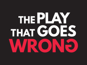 The Play that Goes Wrong